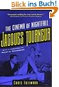 Jacques Tourneur: The Cinema of Nightfall