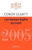 Can Human Rights Survive?: The Hamlyn Lectures 2005