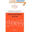 Can Human Rights Survive? (The Hamlyn Lectures) by Conor Gearty