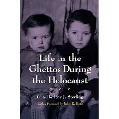 Life in the Ghettos During the Holocaust