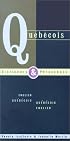 Quebecois-English English-Quebecois Dictionary & Phrasebook (Hippocrene Dictionary and Phrasebooks)
