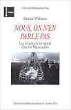 Nous, on n'en parle pas: Les vivants et les morts chez les Manouches (Collection Ethnologie de la France)