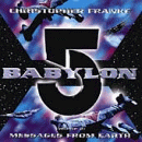 Babylon 5 : Messages From Earth (Compilation From TV Series)
