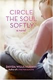 Circle the Soul Softly