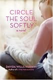 Circle the Soul Softly
