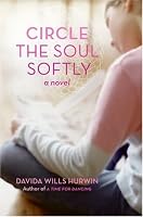 Circle the Soul Softly