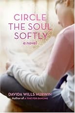 Circle the Soul Softly