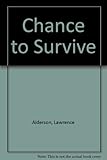 The chance to survive