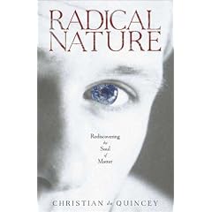 Radical Nature: Rediscovering the Soul of Matter