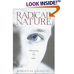 Radical Nature: Rediscovering the Soul of Matter