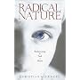 Radical Nature: Rediscovering the Soul of Matter