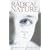 Radical Nature: Rediscovering the Soul of Matter