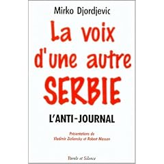 La voix d'une autre Serbie: L'anti-journal