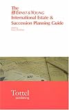 The Ernst & Young International Estate and Succession Planning Guide