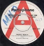 FOOTBALL RESULTS 7 INCH (7" 45) UK PARLOPHONE 0