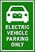 ELECTRIC VEHICLE PARKING sign * street car