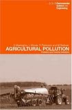 Agricultural Pollution: Problems and Practical Solutions (Spon's Environmental Science and Engineering Series.)
