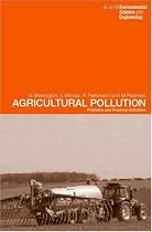 Agricultural Pollution: Problems and Practical Solutions (Environmental Science and Engineering / Environmental Engineering)