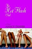 The Hot Flash Club: A Novel