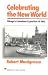 Celebrating the New World: Chicago's Columbian Exposition of 1893 (The American Ways Series)