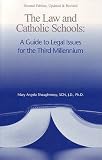 Law and Catholic Schools, Second Edition, Updated and Revised