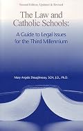 Law and Catholic Schools, Second Edition, Updated and Revised