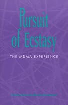 The Pursuit of Ecstasy: The MDMA Experience (New Social Studies of Alcohol & Drugs)