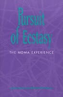 Pursuit of Ecstasy: The Mdma Experience (Suny Series in New Social Studies on Alcohol and Drugs)