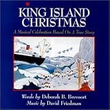 King Island Christmas: A Musical Celebration Based on a True Story