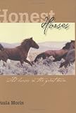 Honest Horses: Wild Horses in the Great Basin