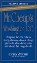 Mr. Cheap's Washington D.C: Bargains, Factory Outlets, Deep Discount Stores, Cheap Places to Stay, Cheap Eats, and Cheap, Fun Things to Do