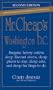 Mr. Cheap's Washington, D.C.: Bargains, Factory Outlets, Deep Discount Stores, Cheap Places to Stay, Cheap Eats, and Cheap Fun Things to Do (Mr. Cheap's Series)