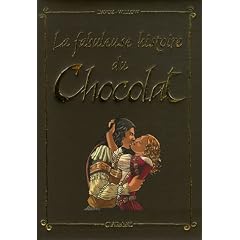 La fabuleuse histoire du Chocolat