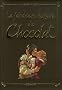 La fabuleuse histoire du Chocolat