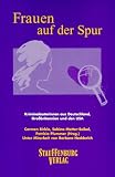 Frauen auf der Spur: Kriminalautorinnen aus Deutschland, Gro&szlig;britannien und den USA - 