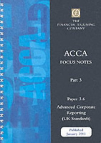 Acca Part 3: Paper 3.6 - Advanced Corporate Reporting: Focus Note