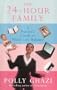 The 24-Hour Family: A Parents' Guide to the Work-Life Balance