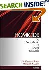 Homicide: A Sourcebook of Social Research