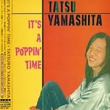 Tatsuro Yamashita - It ´ s a Poppin ´ Time ( Audio CD ) - B00005UD3Y