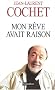Mon r�ve avait raison