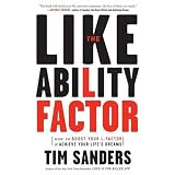 The Likeability Factor: How to Boost Your L-Factor and Achieve Your Life's Dreams