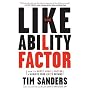 The Likeability Factor: How to Boost Your L-Factor and Achieve Your Life's Dreams