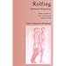 Rolfing Structural Integration. What it Achieves, How it Works and Whom it Helps