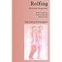 Rolfing Structural Integration. What It Achieves, How It Works and Whom It Helps