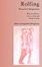 Rolfing Structural Integration. What it Achieves, How it Works and Whom it Helps