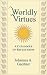 Books : Worldly Virtues: A Catalogue of Reflections