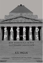Sacred Places: War Memorials in the Australian Landscape