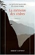 La m�moire des c�dres