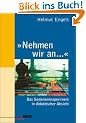 �Nehmen wir an ...�: Das Gedankenexperiment in didaktischer Absicht (Beltz Praxis)