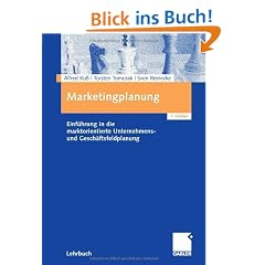 Marketingplanung: Einf�hrung in die marktorientierte Unternehmens- und Gesch�ftsfeldplanung